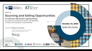 AHK-Webinar "Sourcing and selling opportunities in German-Ukrainian agribusiness"