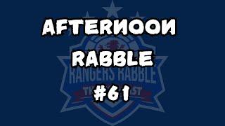 Rangers announce new CEO | Afternoon Rabble #61 - Rangers Rabble Podcast