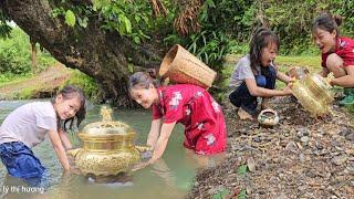 Catch snails in the stream. Suddenly found a giant pot of gold lý thị hương