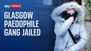 Glasgow paedophile gang that ran 'monstrous' child sex abuse ring jailed