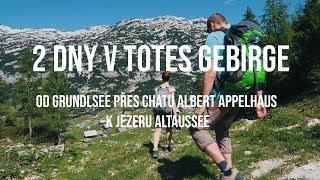 2 dny v Totes Gebirge | Dovolená v Alpách.com