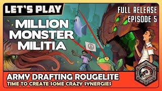 Million Monster Militia | EP5 | Game Play | Let's Try | Army Drafting Synergistic Roguelite