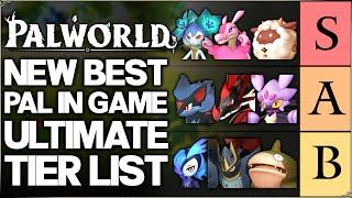 Palworld - New True BEST Pal Tier List - All MOST POWERFUL Pals Ranked - Feybreak Guide & More!