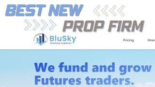 BluSky - the Best New Futures Prop Firm