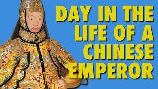 Day in Life of a Chinese Emperor