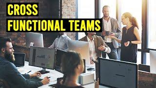 Cross Functional Teams