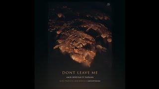 Don't leave me | official video | Amin Boostan Ft Paryana #newsong