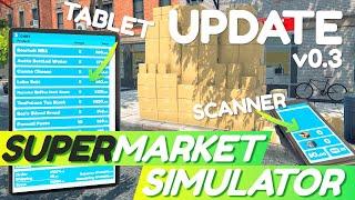 NEW Tablet and Scanner!! | Supermarket Simulator Update - v0.3