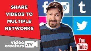 How To Post a Video to Multiple Social Networks, including Wordpress