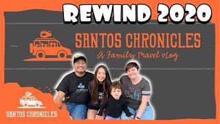 REWIND 2020 Santos Chronicles | Family Travel Vlog