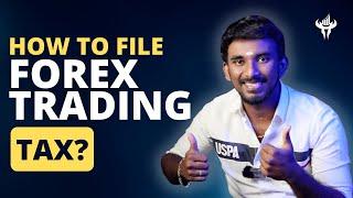 How to file Taxes for Forex Trading in India? | Forex trading Tamil | Nedlog Academy