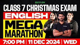 Class 7 English Christmas Exam - MEGA MARATHON! | Xylem Class 7