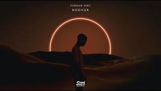 Furkan Sert - Bodvár (Sound Of Soul LAB)