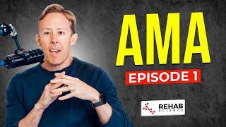 AMA Episode 1 (Hamstring Tendinopathy, Tight Glutes, SLAP Tears and More) | Ep. 13