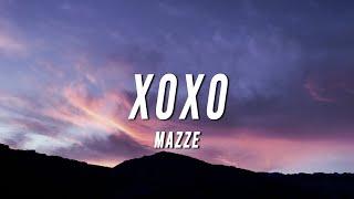 Mazze - XOXO (Letra/Lyrics)