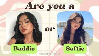 Are You a Baddie or Softie? ‍️‍️| Fun Personality Test!