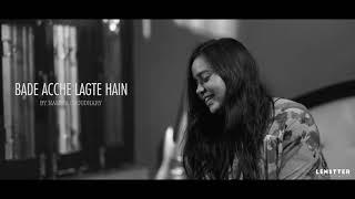 Bade Achhe Lagte Hai - Unplugged Cover | Namita Choudhary | Old Songs |