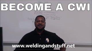 CWI 39 -  Should I Become A CWI Certified Welding Inspector By Welding And Stuff