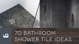 70 Bathroom Shower Tile Ideas