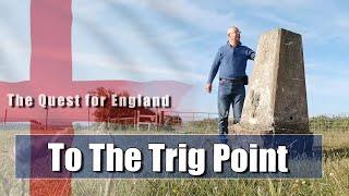 The Quest For England - In Which I Go Trig Bagging