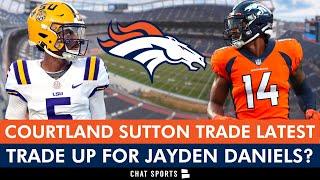 Broncos Receiving TRADE Calls For Courtland Sutton + Path To Trade Up For Jayden Daniels? NFL Rumors