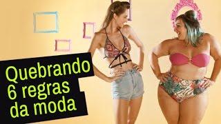 #GIRLPOWER: 6 Regras da Moda para você quebrar (ft. Julia Pontes, Ju Romano e Ida Comandolli)