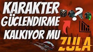 ZULA'YA EKLENEN KARAKTER GÜÇLENDİRMEYE NE OLACAK? ZULA NEREYE GİDİYOR? #zula