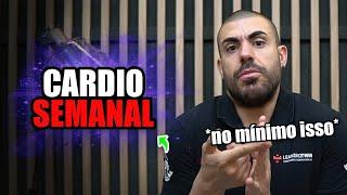 Qual o mínimo de cardio que eu devo fazer por semana?