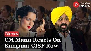 Bhagwant Mann On Kangana Ranaut-CISF Row, Condemns Ranaut's Generalization of Punjab As Terrorists