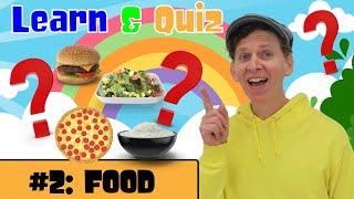 Food Vocabulary For Kids | Learn and Quiz with Matt