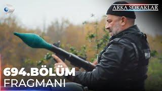 Arka Sokaklar 694. Bölüm Fragmanı @kanald