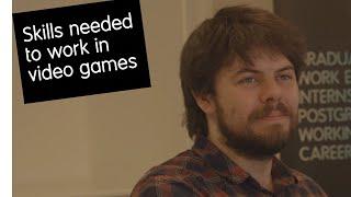 Skills needed to work in video games