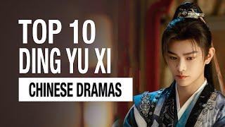 Top 10 Ding Yu Xi Dramas List | Ryan Ding Drama Eng Sub