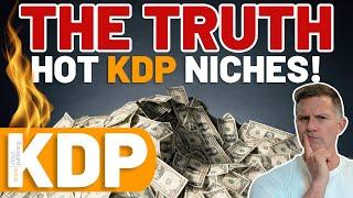 Unveiling the Truth: Can You TRUST Hot Amazon KDP Niches?