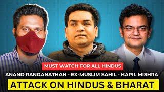 Anand Ranganathan, Ex-Muslim Sahil, Kapil Mishra | Attack on Hindus & Sanatana Dharma, Nupur Sharma