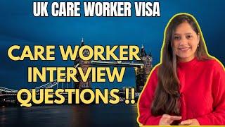 UK CARE WORKER Interview Questions and Answers | Care Worker Interview | Care Worker Visa UK-2024