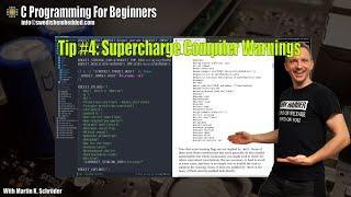 C Programming For Beginners: Tip #4: Supercharge Your Compiler Warnings