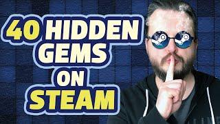 40 HIDDEN GEMS on Steam! Best Underrated Steam Games!