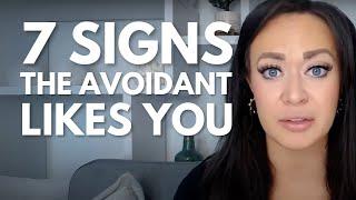 7 Signs the Avoidant Actually Likes You