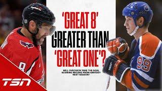 WILL OVECHKIN TAKE THE GOAL SCORING RECORD FROM GRETZKY NEXT SEASON?