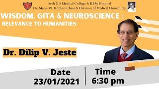 Wisdom , Gita & Neuroscience : Relevance to Humanities