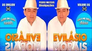 CD COMPLETO EVILÁSIO MORAIS O MELHOR DA MÚSICA BREGA