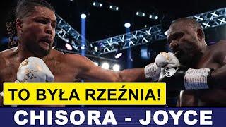 CHISORA POKONAŁ JOYCE PO RINGOWEJ WOJNIE