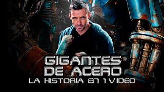 Gigantes de Acero: La Historia en 1 Video