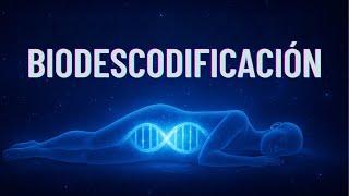 MEDITACIÓN de BIODESCODIFICACIÓN: Libera la Enfermedad y Sana Mientras Duermes