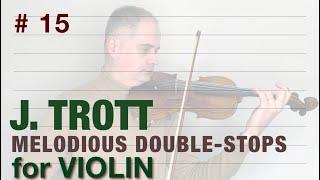 J. Trott Melodious Double-Stops for Violin Book 1, no. 15 by @Violinexplorer