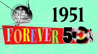 Forever 50’s:  Were you born in 1951? | Newsreel-O-Rama