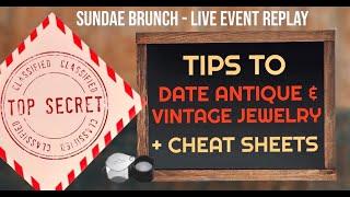 Tips to Identify & Date Vintage & Antique Jewelry - Sundae Brunch Replay 24/12/23