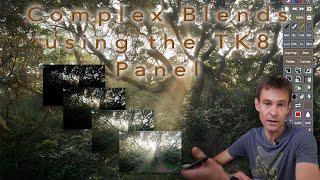 Complex exposure blends using the TK8 Panel