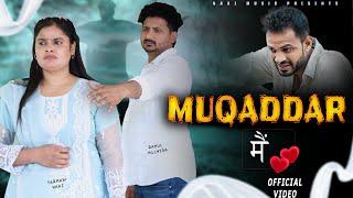 Muqaddar Me | Official Video | Farmani Naaz | Farman Singer | Dhadkan Song | Sad Song | Naaz Musaic